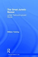 The Great Juristic Bazaar: Jurists' Texts and Lawyers' Stories 0754622118 Book Cover