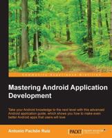 Mastering Android Application Development 1785884220 Book Cover