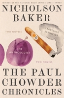 The Paul Chowder Chronicles: The Anthologist and Traveling Sprinkler, Two Novels 0399172599 Book Cover