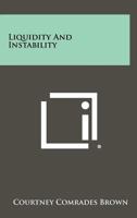 Liquidity and Instability 1258326981 Book Cover