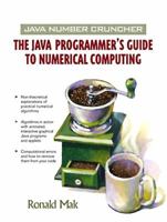 Java Number Cruncher: The Java Programmer's Guide to Numerical Computing 0130460419 Book Cover