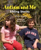 Autism and Me: Sibling Stories 0807504874 Book Cover