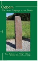 Ogham: The Secret Language of the Druids 097656811X Book Cover