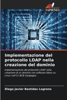 Implementazione del protocollo LDAP nella creazione del dominio 6206889289 Book Cover