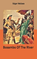 Bosambo of the River 1517099331 Book Cover