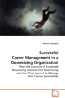 Successful Career Management in a Downsizing Organization 3639086082 Book Cover