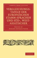 Vergleichungstafeln Der Europaschen Stamm-Sprachen Und Sd-, West- Asiatischer 1108006876 Book Cover