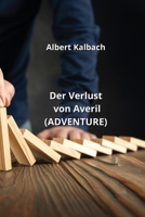 Der Verlust von Averil (ADVENTURE) (German Edition) 9990437491 Book Cover