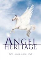 Angel Heritage 1436344816 Book Cover