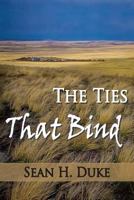 The Ties That Bind 149484124X Book Cover