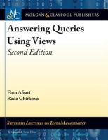Answering Queries Using Views, Second Edition 3031007433 Book Cover