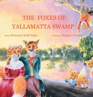 The Foxes of Yallamatta Swamp 0228842441 Book Cover
