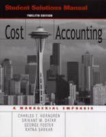 Student Solutions Manual for Cost Accounting and MyAcctgLab Access Code Package 0131496018 Book Cover