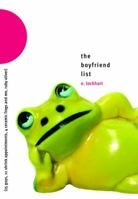 The Boyfriend List: 15 Guys, 11 Shrink Appointments, 4 Ceramic Frogs and Me, Ruby Oliver 0385732074 Book Cover