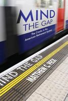 Mind The Gap: The Cracks in the American Retirement System and What You Can Do About Them 1481943677 Book Cover