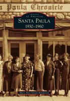 Santa Paula: 1930-1960 (Images of America: California) 0738571652 Book Cover