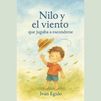 Nilo y el viento que jugaba a esconderse. B0G1HMM421 Book Cover