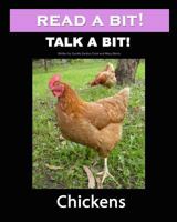 Read a Bit! Talk a Bit!: Chickens 1460977432 Book Cover