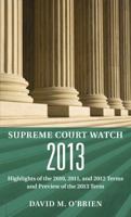 Supreme Court Watch 2013: An Annual Supplement 0393936503 Book Cover