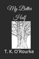 My Better Half B098S2NSBL Book Cover