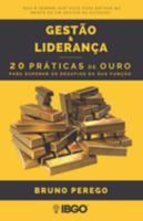 GESTÃO & LIDERANÇA: 20 práticas de ouro para superar os desafios da sua função 6500492005 Book Cover