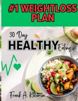 30 Day Healthy Eating Plan Plus B0CSNGRGNV Book Cover