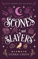 Scones and Slayers 1938767357 Book Cover