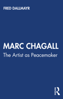 Marc Chagall: The Artist as Peacemaker 0367506777 Book Cover