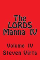 The Lords Manna IV 1480264458 Book Cover