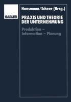 Praxis Und Theorie Der Unternehmung: Produktion Information Planung 3409179402 Book Cover