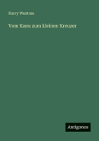 Vom Kanu zum kleinen Kreuzer 3563961352 Book Cover