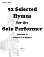 52 Selected Hymns for the Solo Performer-high horn version 1500897795 Book Cover