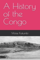 A History of the Congo B0G5X84SZY Book Cover
