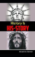 History Is His Story 1792621566 Book Cover