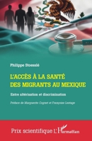 L'accès à la santé des migrants au Mexique: Entre altérisation et discrimination (Prix Scientifique) (French Edition) 2336513889 Book Cover