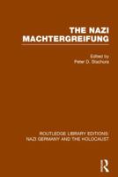 The Nazi Machtergreifung (Rle Nazi Germany & Holocaust) 113880035X Book Cover