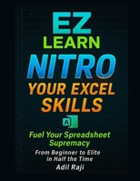 EZ LEARN NITRO your Excel skills: From beginner to Elite in half the time B0F5X6FMBY Book Cover