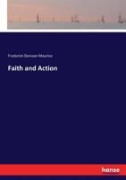 Faith and Action. 0548512728 Book Cover