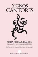 Signos cantores. Selecci�n de poemas (2009-2012): Selecci�n de Poemas 1479264474 Book Cover