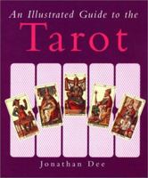 An Illustrated Guide to the Tarot 0752525670 Book Cover