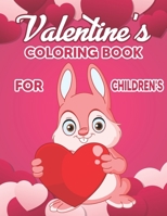 Valentine's Coloring Book for Children's: Valentine's Day Coloring Book - The Big Valentine's Day Coloring Book for Toddlers and Preschool, Valentine's Day Coloring Gift Book for Children's B0942KC4HQ Book Cover