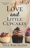 Love & Little Cupcakes: a Baker's Billionaire Romance B0FDCDCSZB Book Cover