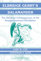 Elbridge Gerry's Salamander: The Electoral Consequences of the Reapportionment Revolution (Political Economy of Institutions and Decisions) 0521001544 Book Cover