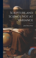 Scripture and Science Not at Variance 1020821116 Book Cover