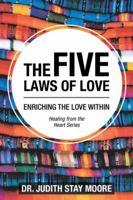 The Five Laws of Love: Enriching the Love Within 1982213469 Book Cover