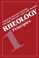 Rheology: Volume 1: Principles 1468437429 Book Cover