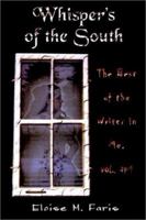 Whispers of the South: The Best of the Writer in Me, Vol. #1 1403387907 Book Cover