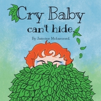 Cry Baby Can't Hide B0F68W9QN5 Book Cover