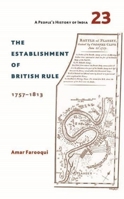 A People's History of India 23: The Establishment of British Rule, 1757-1813 9382381740 Book Cover