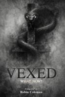 VEXED: What Now? 1972870335 Book Cover